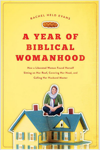 A Year of Biblical Womanhood